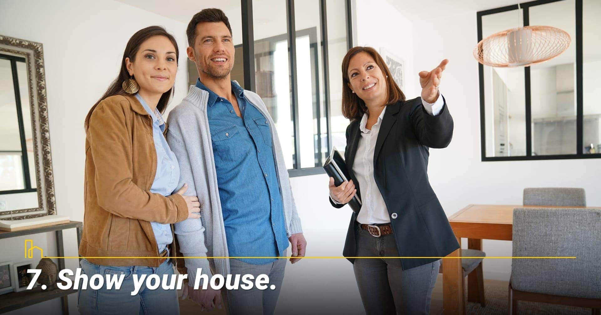 Show your house, open houses Show your house, open houses