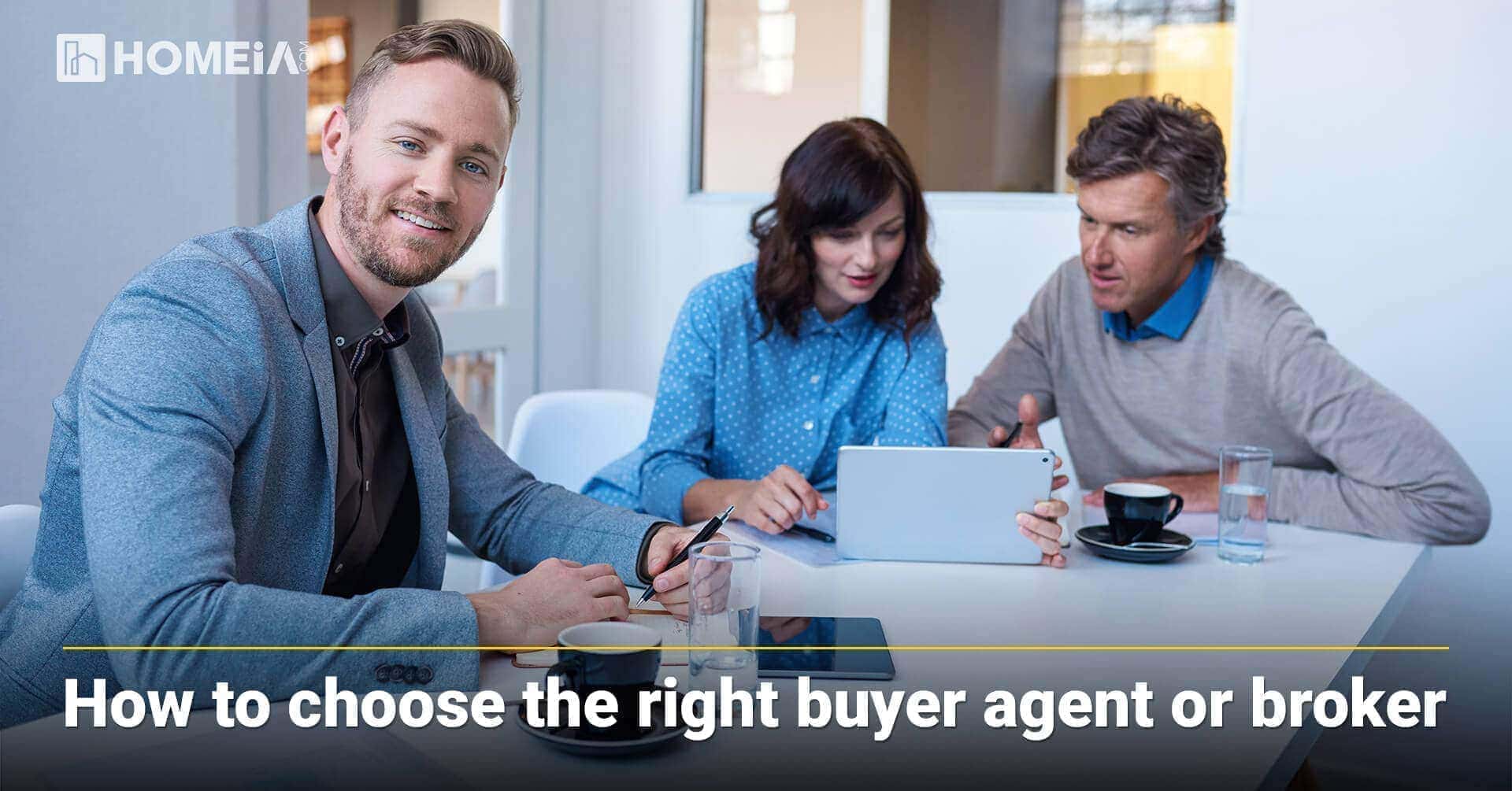 How to choose the right buyer agent or broker
