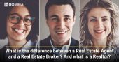 What is the difference between a Real Estate Agent and a Realtor? And what is Real Estate Broker?