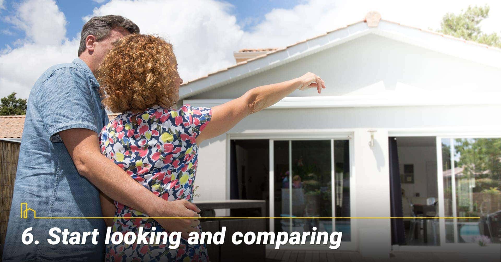 Start looking and comparing, compare properties Start looking and comparing, compare properties
