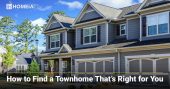 How to Find a Townhome That’s Right for You