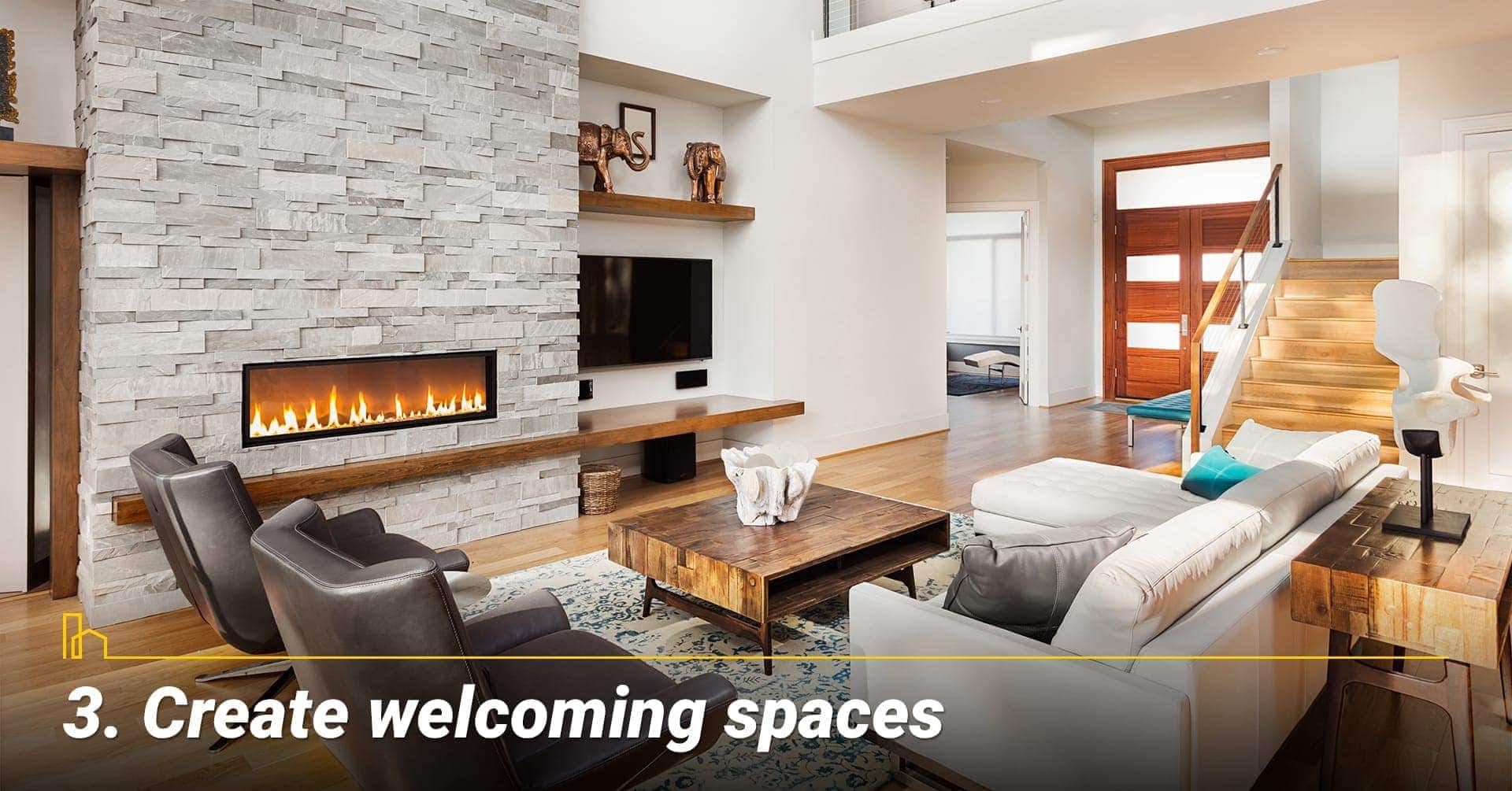 Create welcoming spaces, make your space inviting