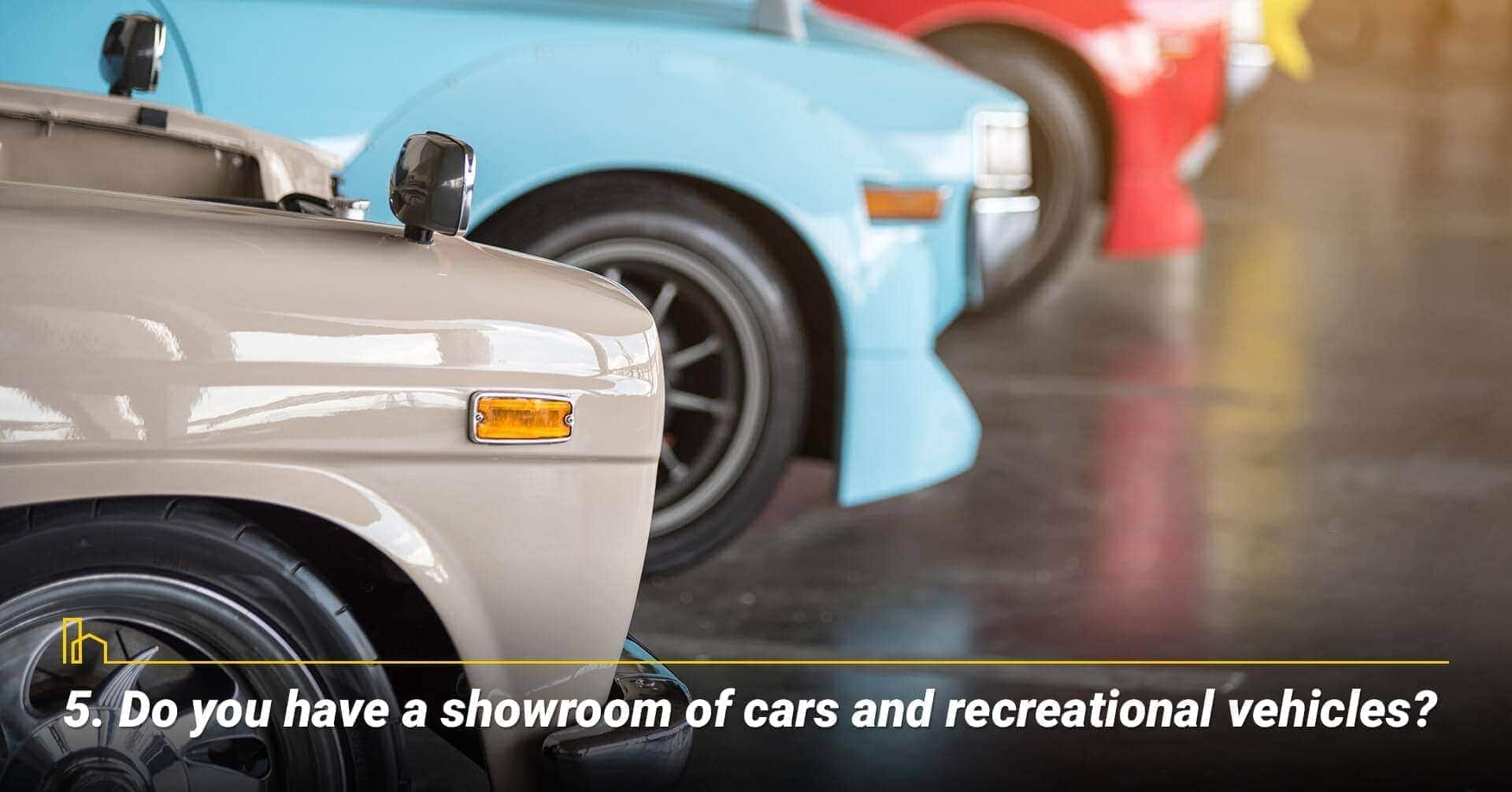 Do you have a showroom of cars and recreational vehicles? dealing with multiple vehicles Do you have a showroom of cars and recreational vehicles? dealing with multiple vehicles