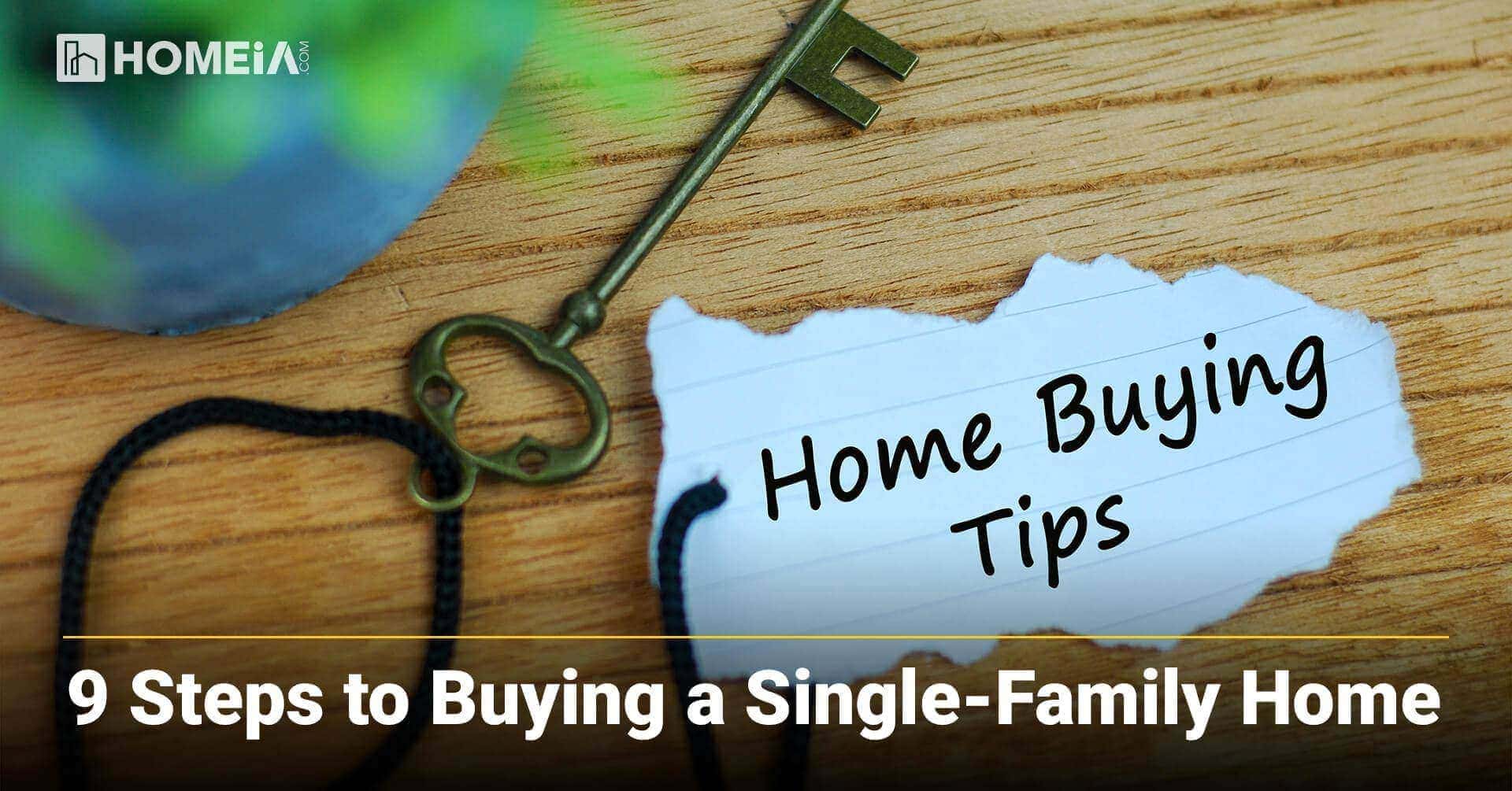 9 Important Steps to Buying a Single-Family Home