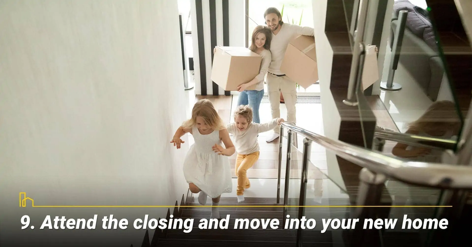 Attend the closing and move into your new home, final steps in buying a home