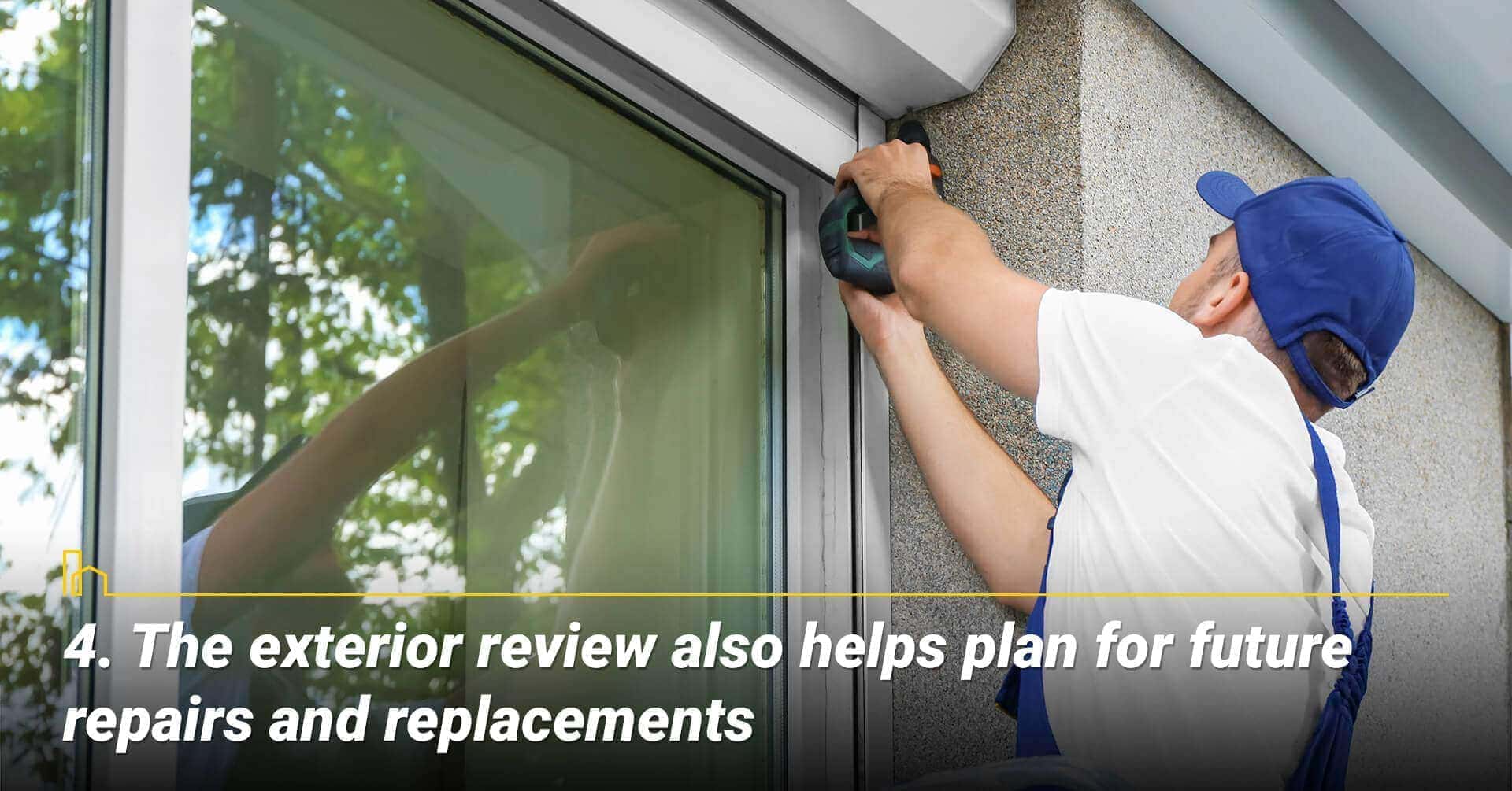 The exterior review also helps plan for future repairs and replacements, home inspection report helps potential home buyers anticipate for future repairs The exterior review also helps plan for future repairs and replacements, home inspection report helps potential home buyers anticipate for future repairs