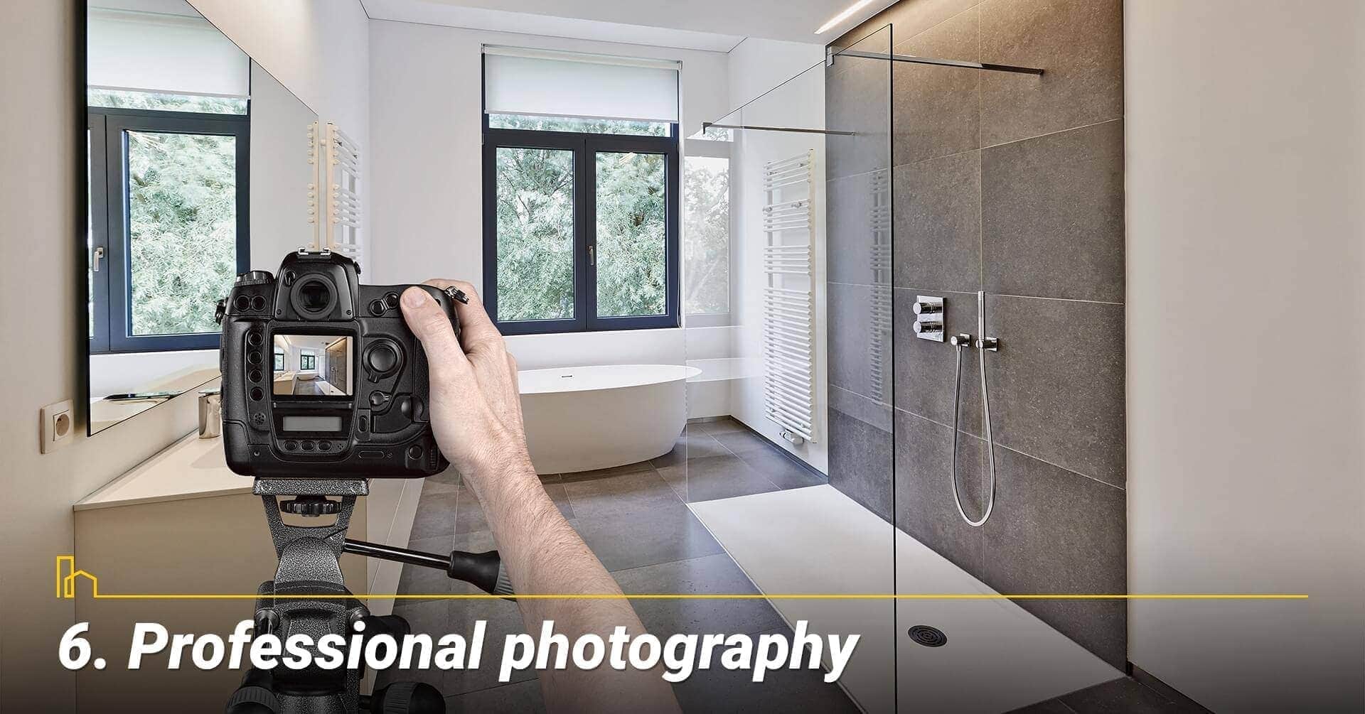 Professional photography, make good use of professional real estate photographer