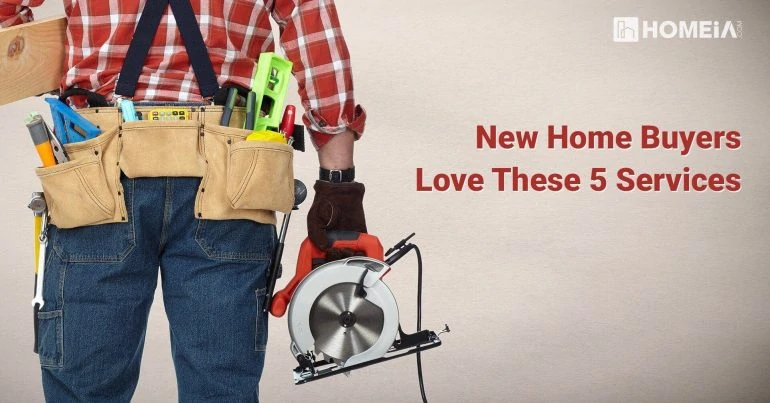New Home Buyers Love These 5 Services