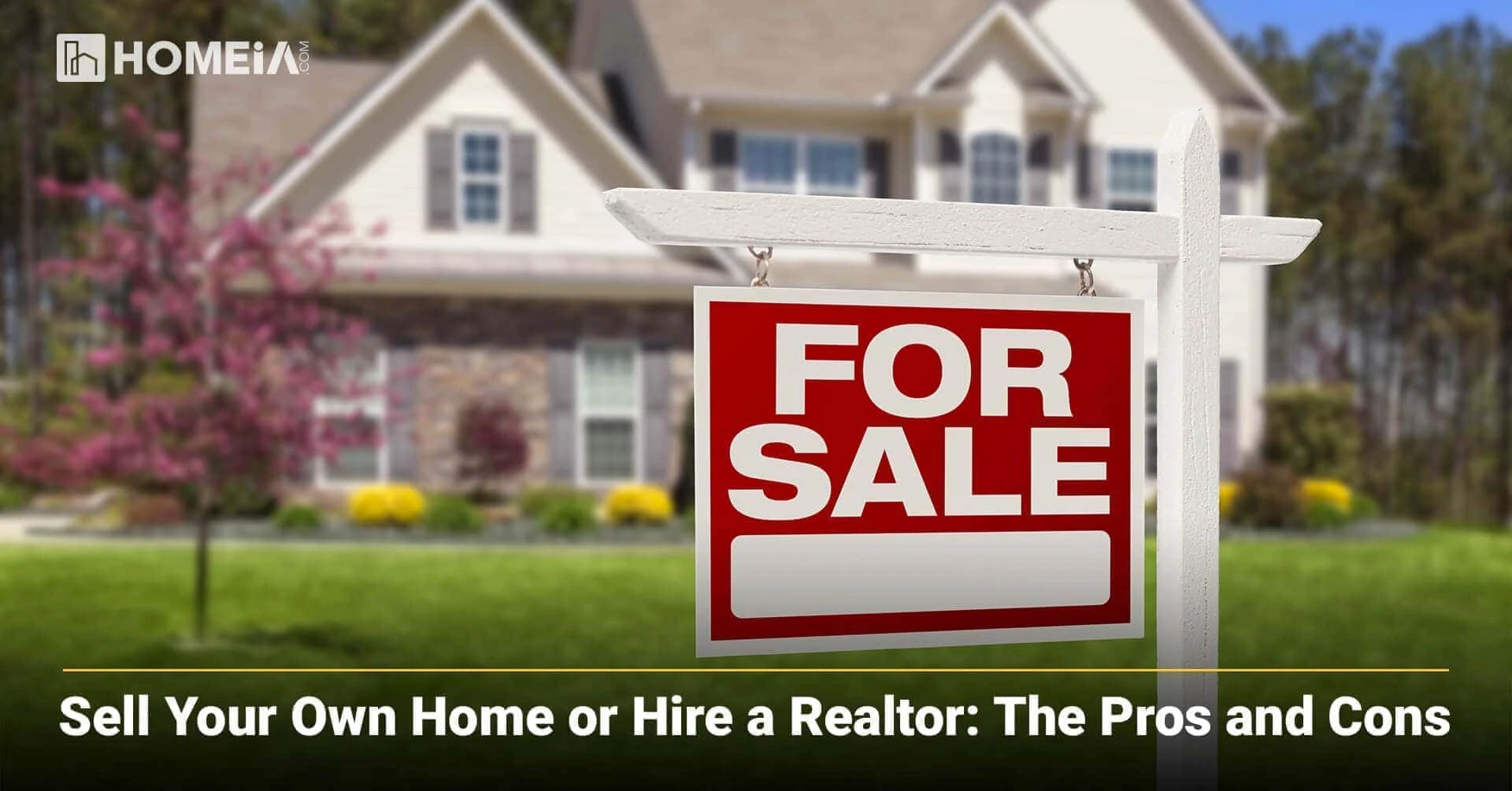 Sell Your Own Home or Hire a Realtor: The Pros and Cons