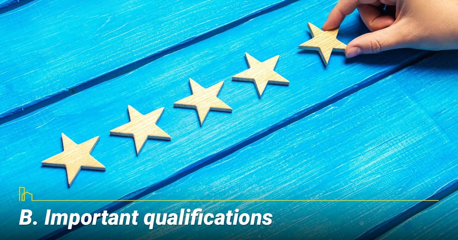 Important qualifications, look for important qualities of an agent