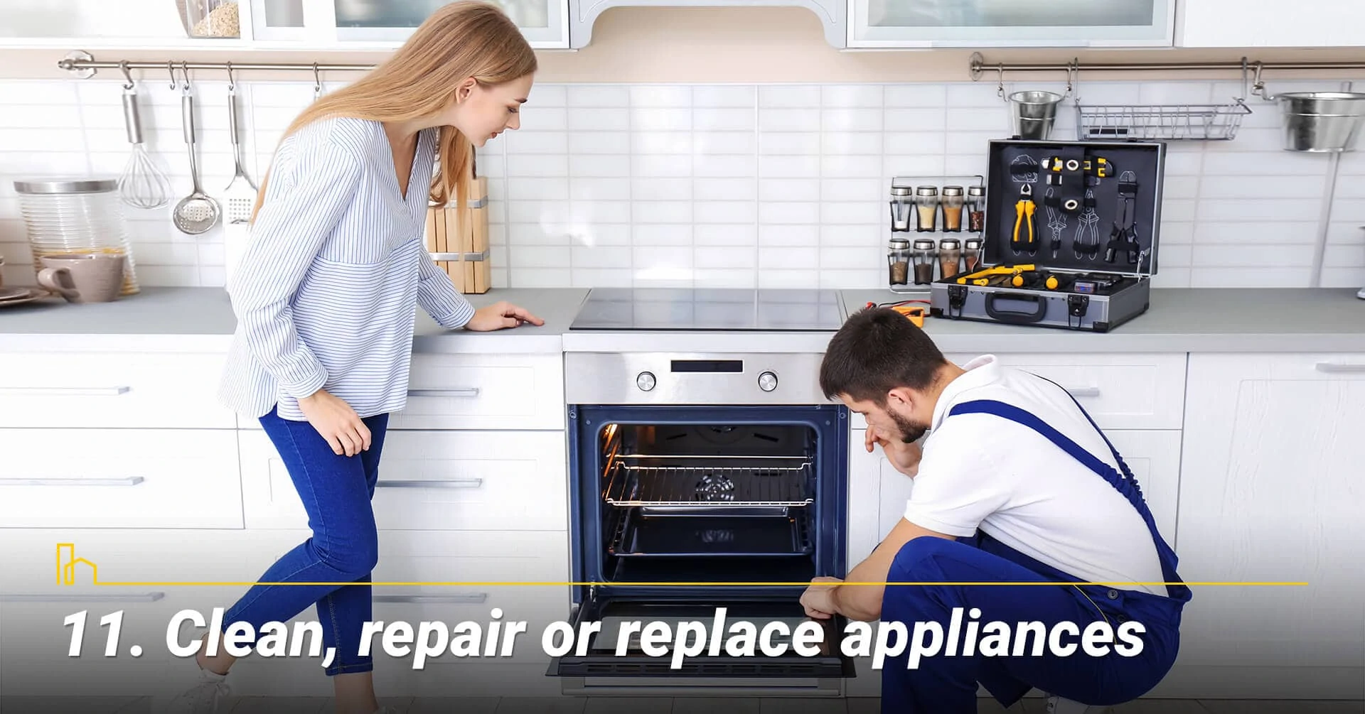 Clean, repair or replace appliances, keep appliances working properly