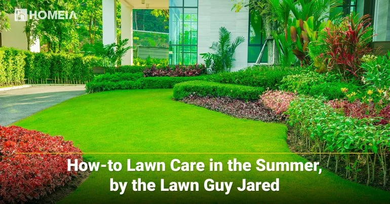 How-to Lawn Care in the Summer, by the Lawn Guy Jared