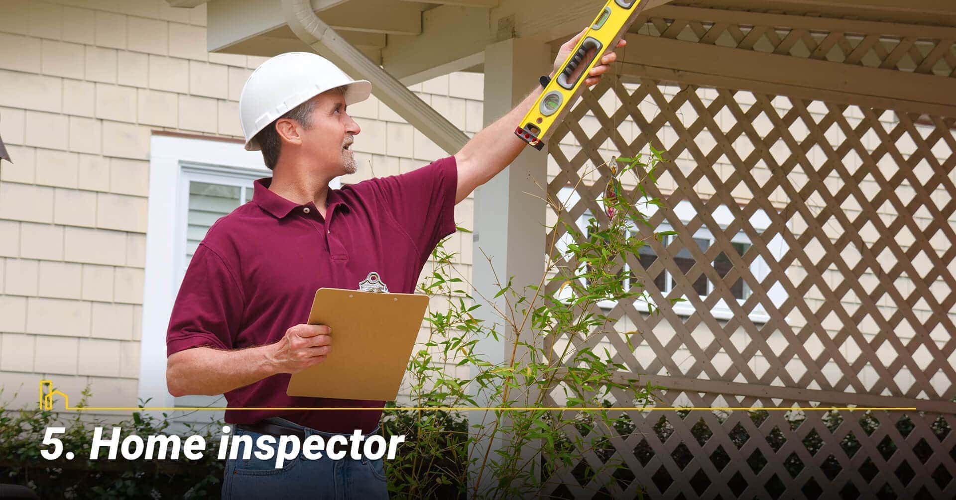 Home inspector, hire a home inspector
