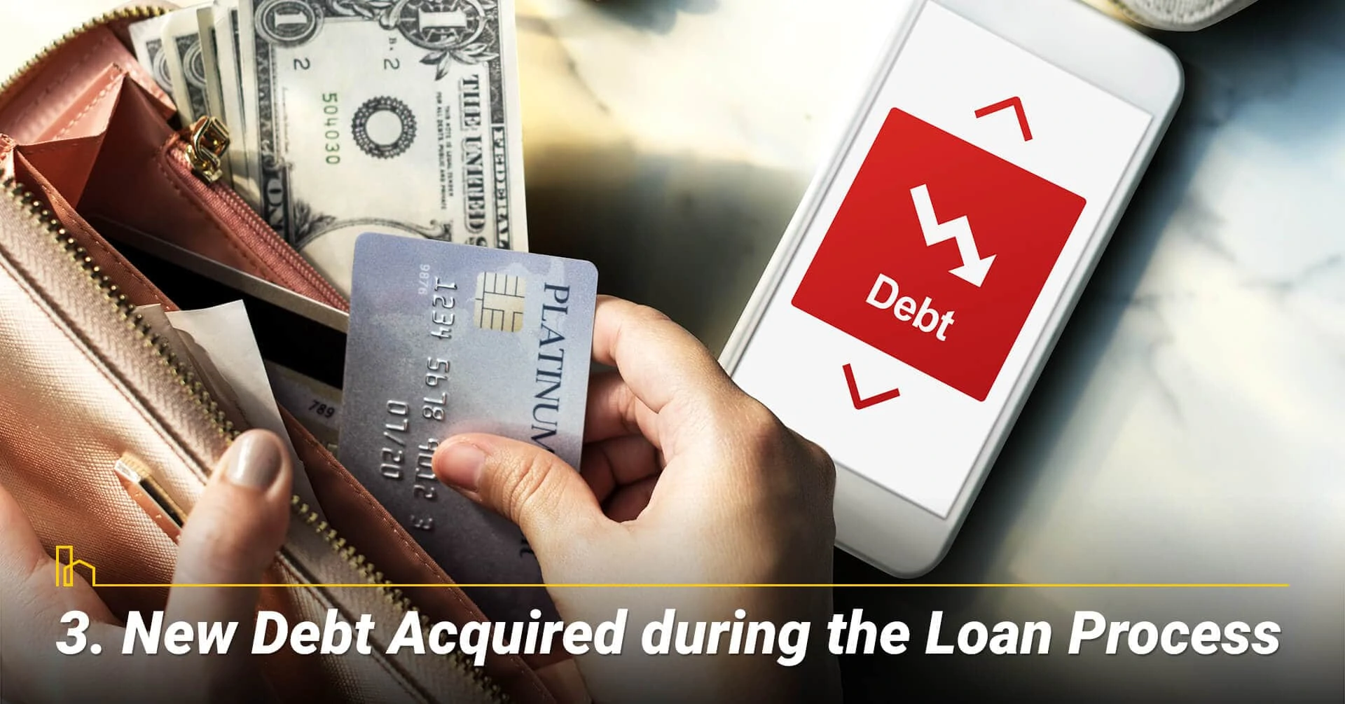 New Debt Acquired during the Loan Process, getting additional debt during the loan process