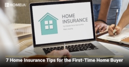 7 Home Insurance Tips for the First-Time Home Buyer