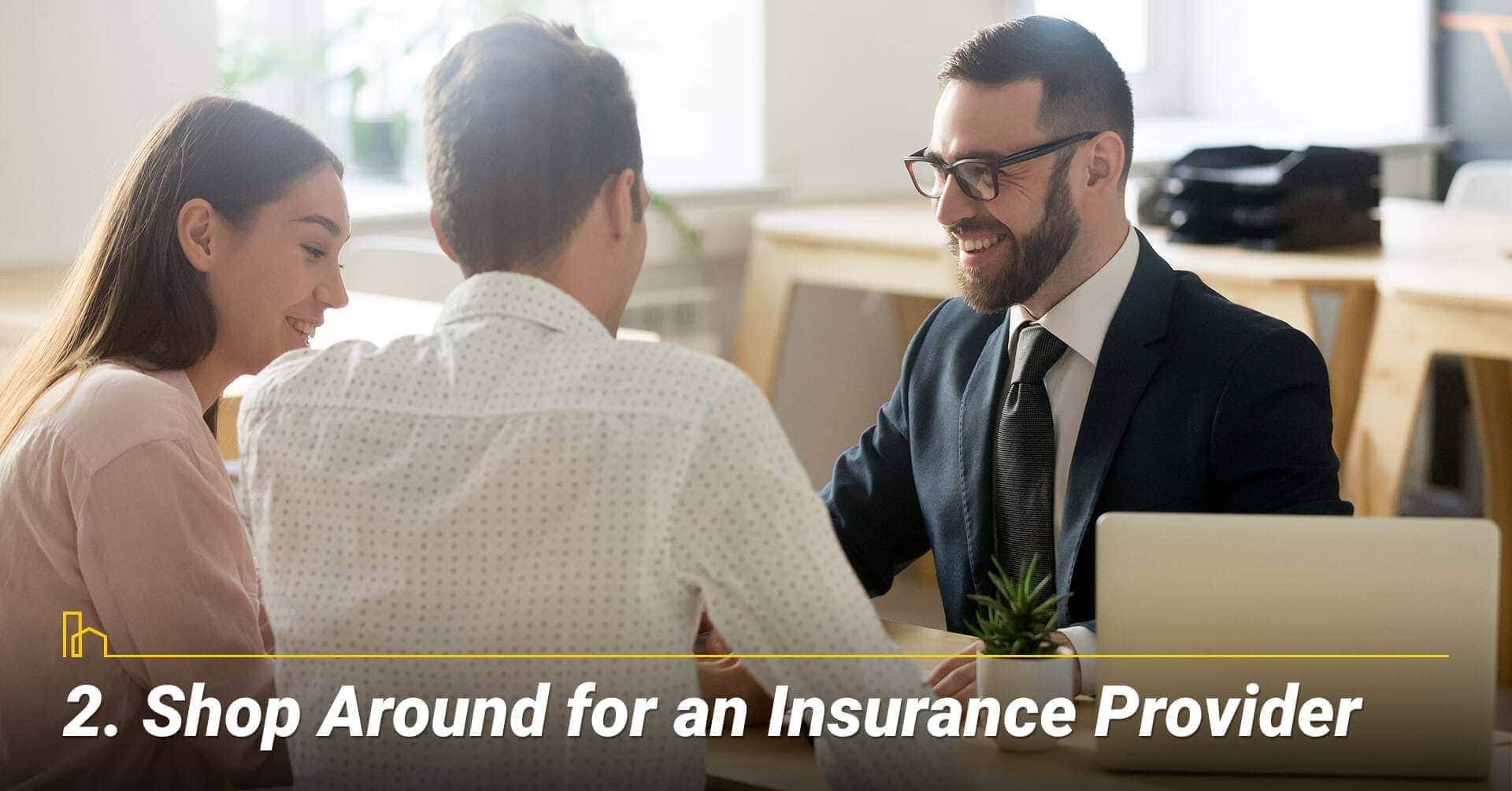 Shop Around for an Insurance Provider, looking for best insurance rate