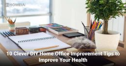 10 Clever DIY Home Office Improvement Tips to Improve Your Health