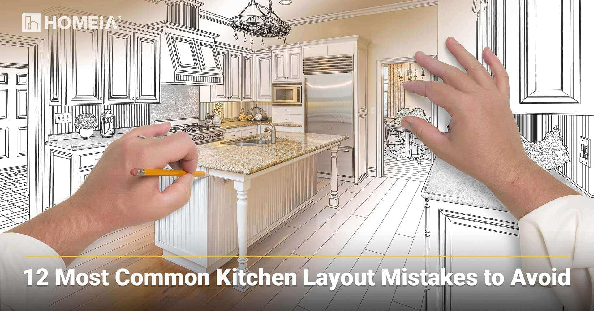 12 most common kitchen layout mistakes to avoid