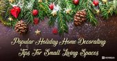 Popular Holiday Home Decorating Tips for Small Living Spaces