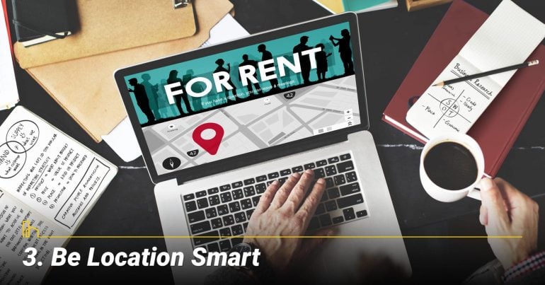 Be Location Smart, location, location, location Be Location Smart, location, location, location