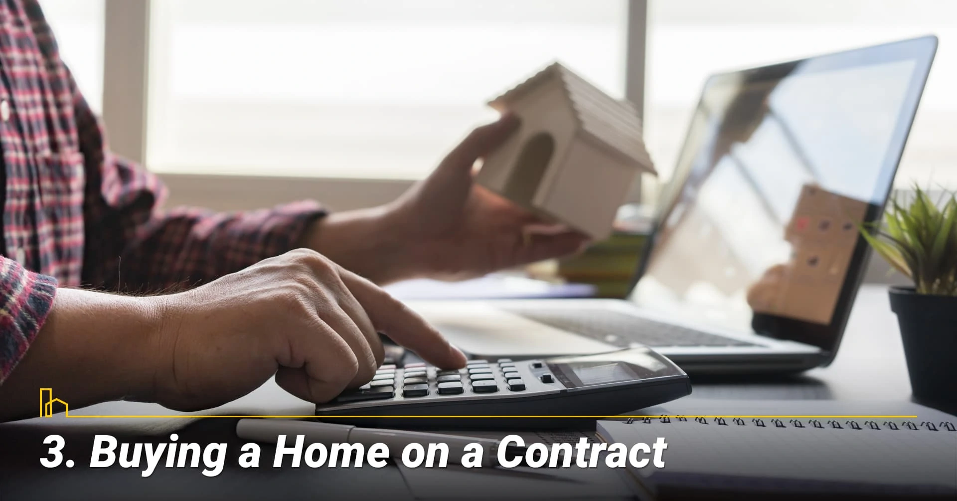 Buying a Home on a Contract, need to know your contract