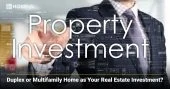 Duplex or Multifamily Home as Your Real Estate Investment?