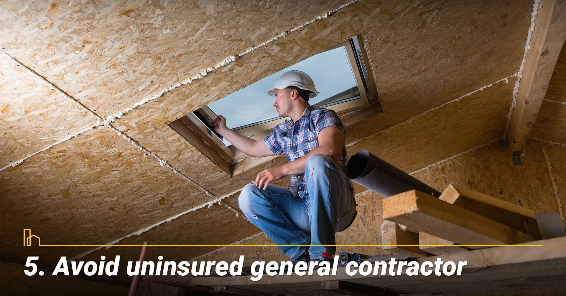 Avoid uninsured general contractor, ensure the general contractor is insured