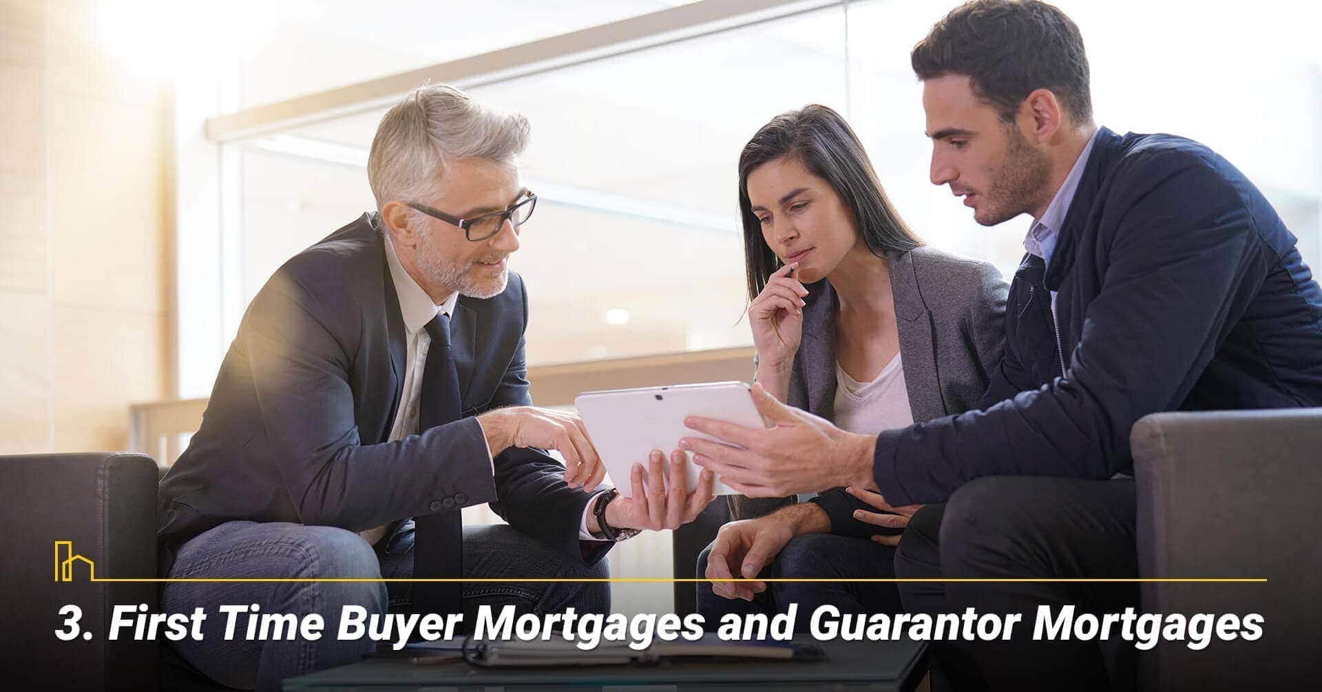 First Time Buyer Mortgages and Guarantor Mortgages, loan for first time home buyers