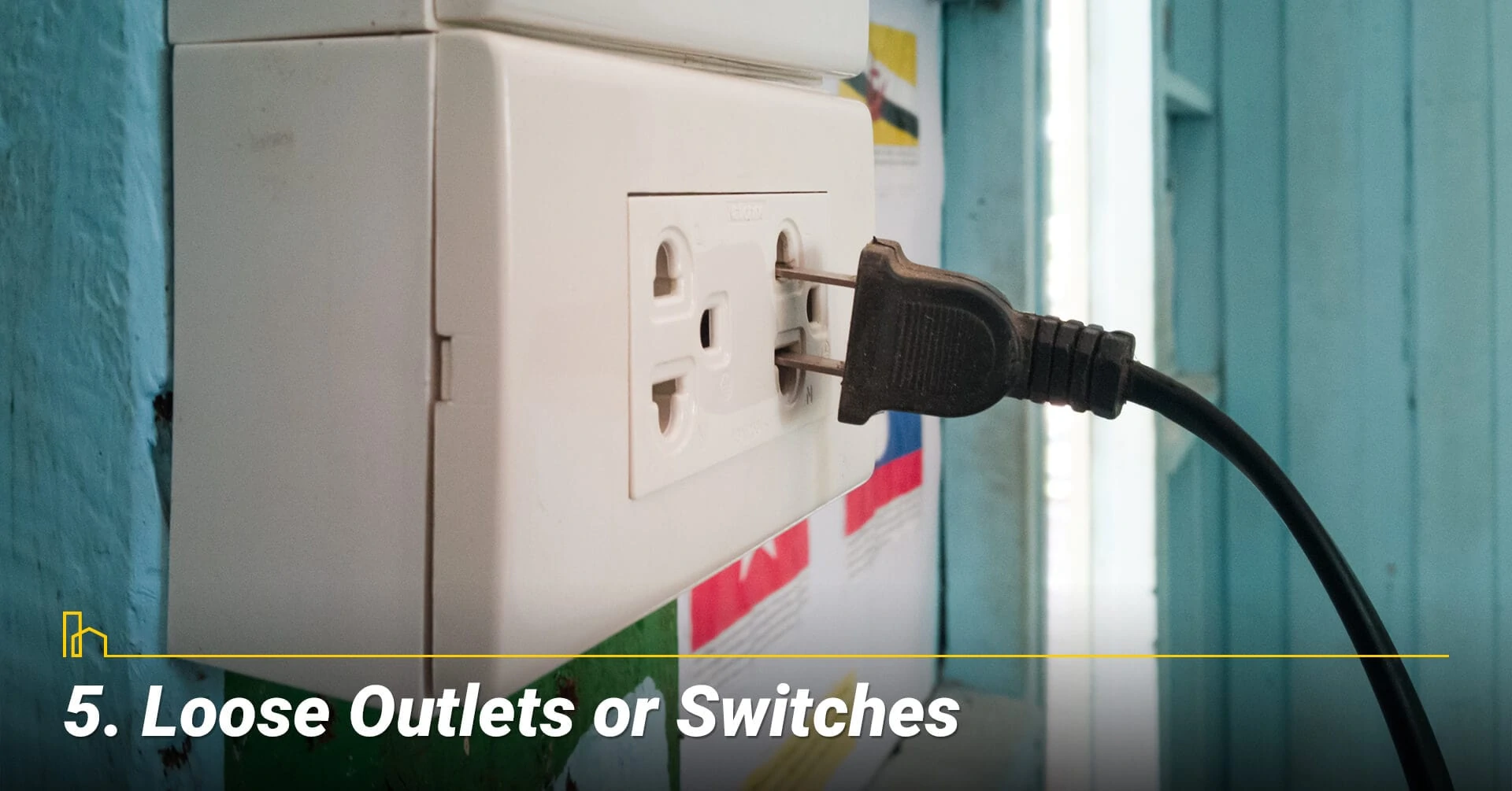 Loose Outlets or Switches, loosely fit outlets