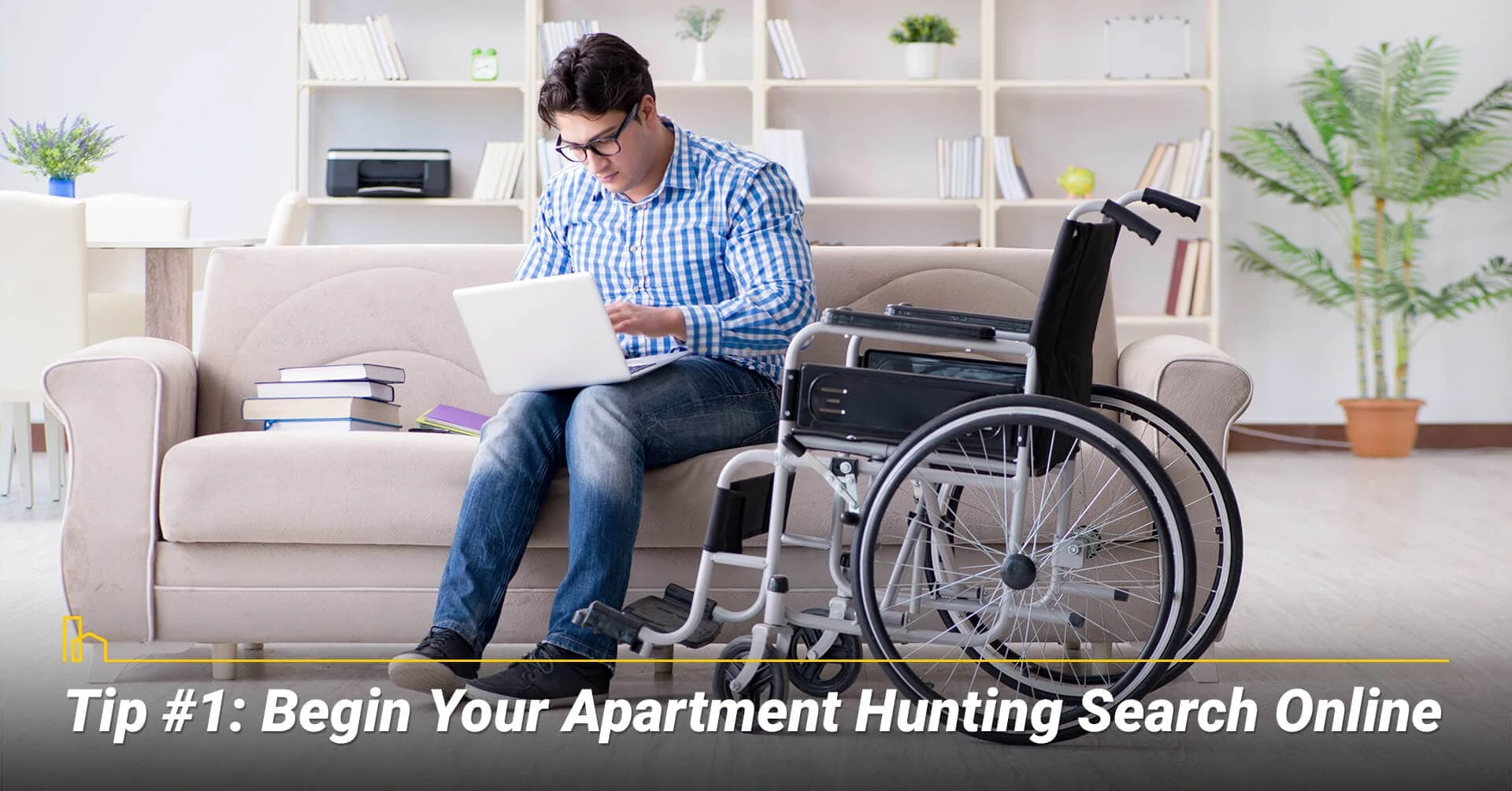 Tip #1: Begin Your Apartment Hunting Search Online, start your search online