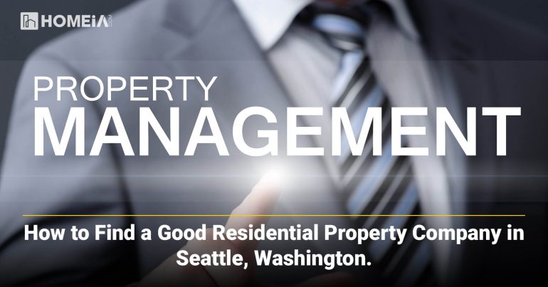 How to Find a Good Residential Property Company in Seattle, Washington