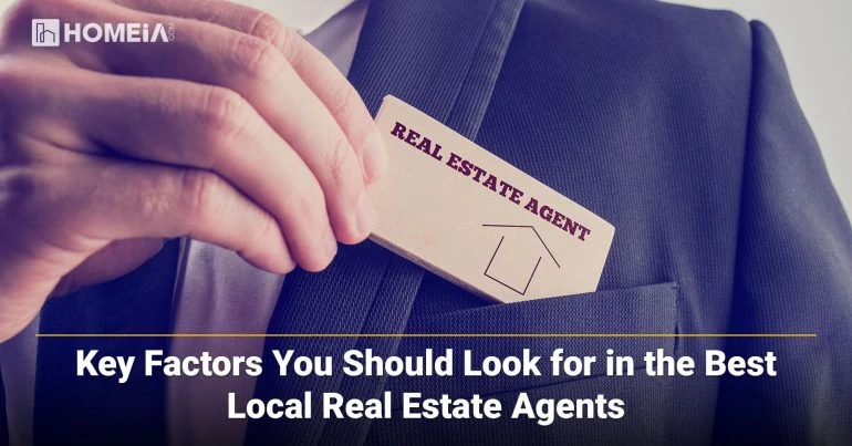 Key Factors You Should Look for in the Best Local Real Estate Agents