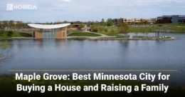 Maple Grove-Best Minnesota City for Buying a House and Raising a Family