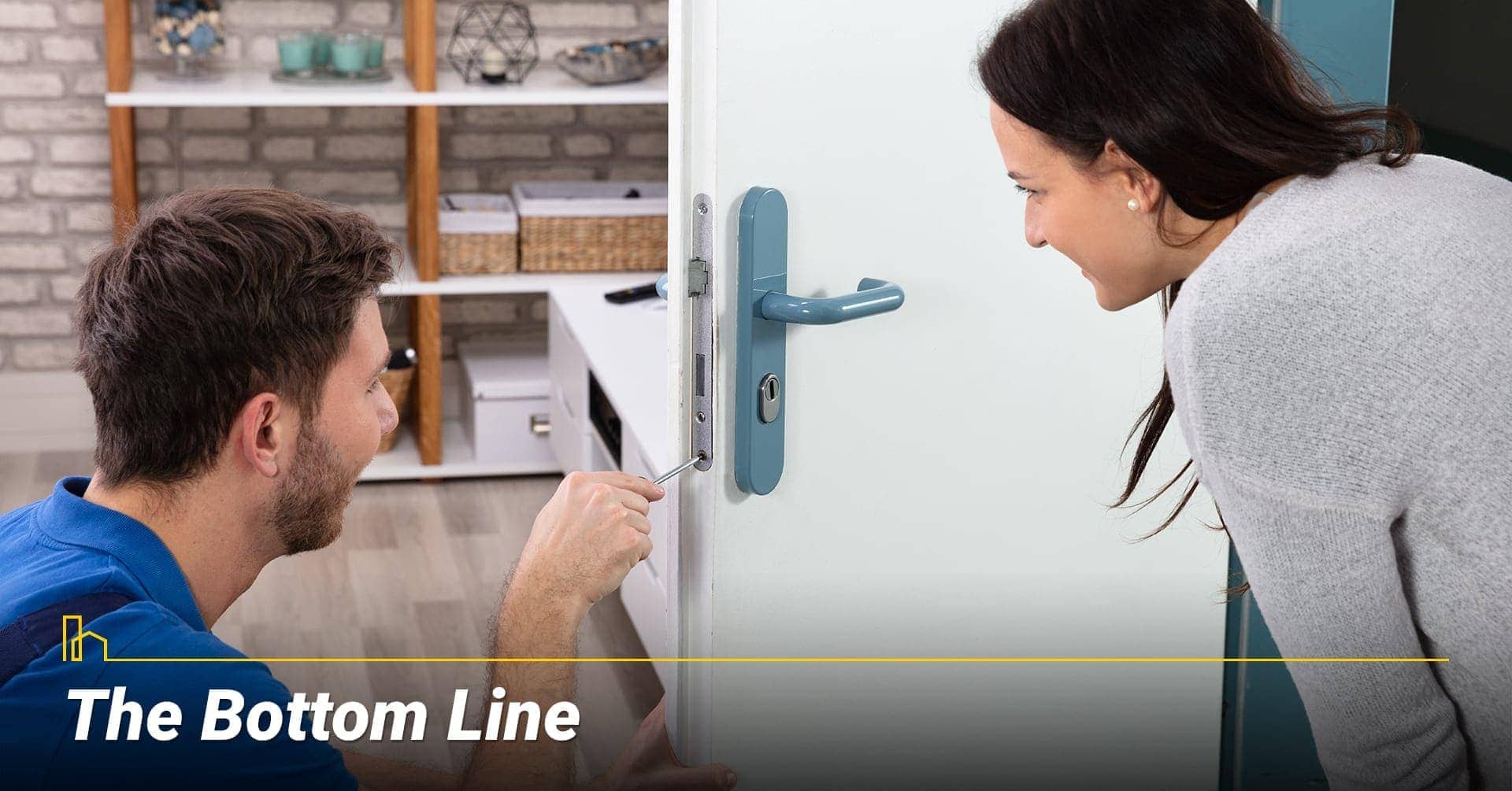 The Bottom Line, keep a locksmith in your contact list The Bottom Line, keep a locksmith in your contact list
