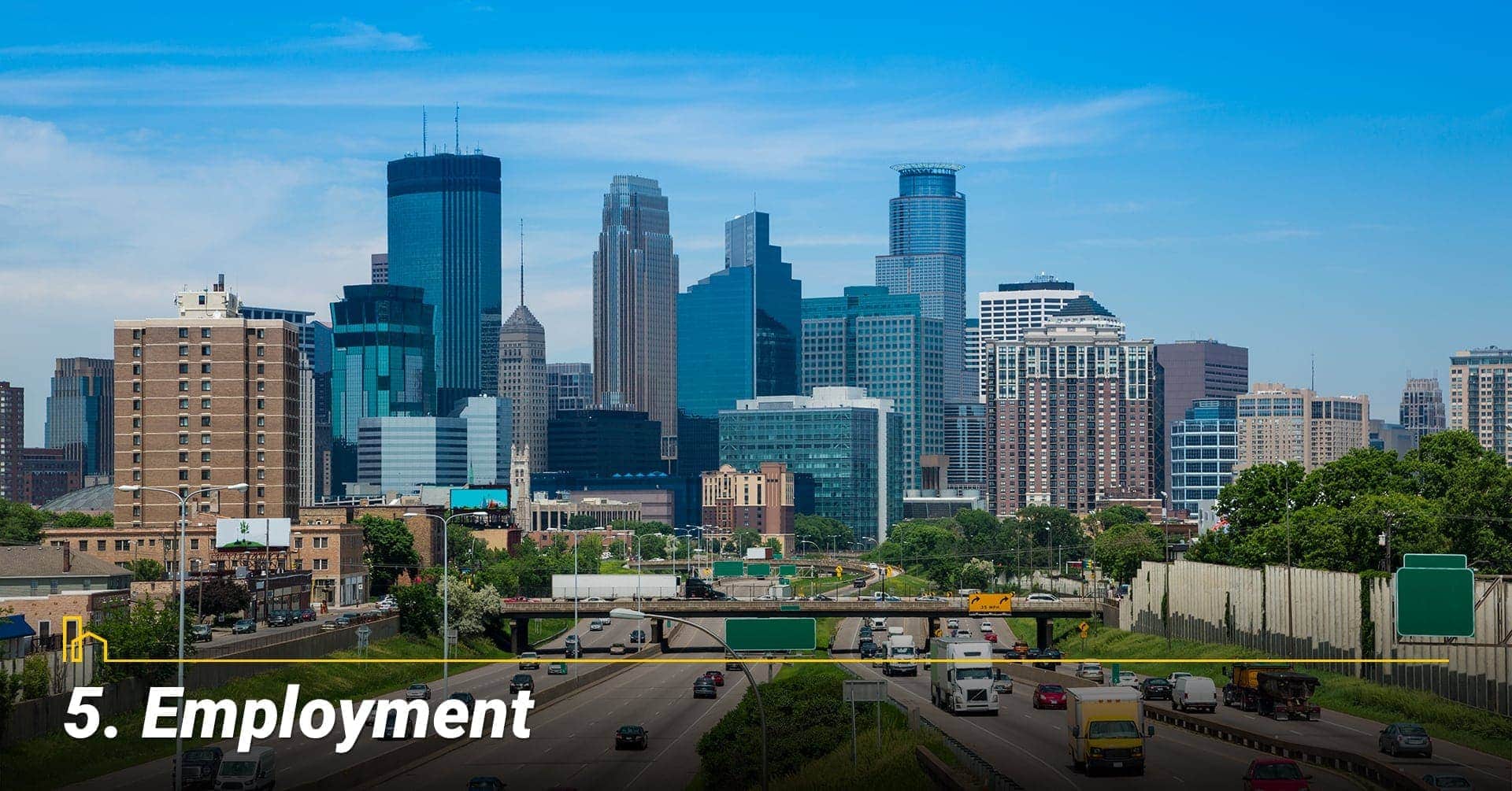 Employment in Minneapolis, MN Employment in Minneapolis, MN