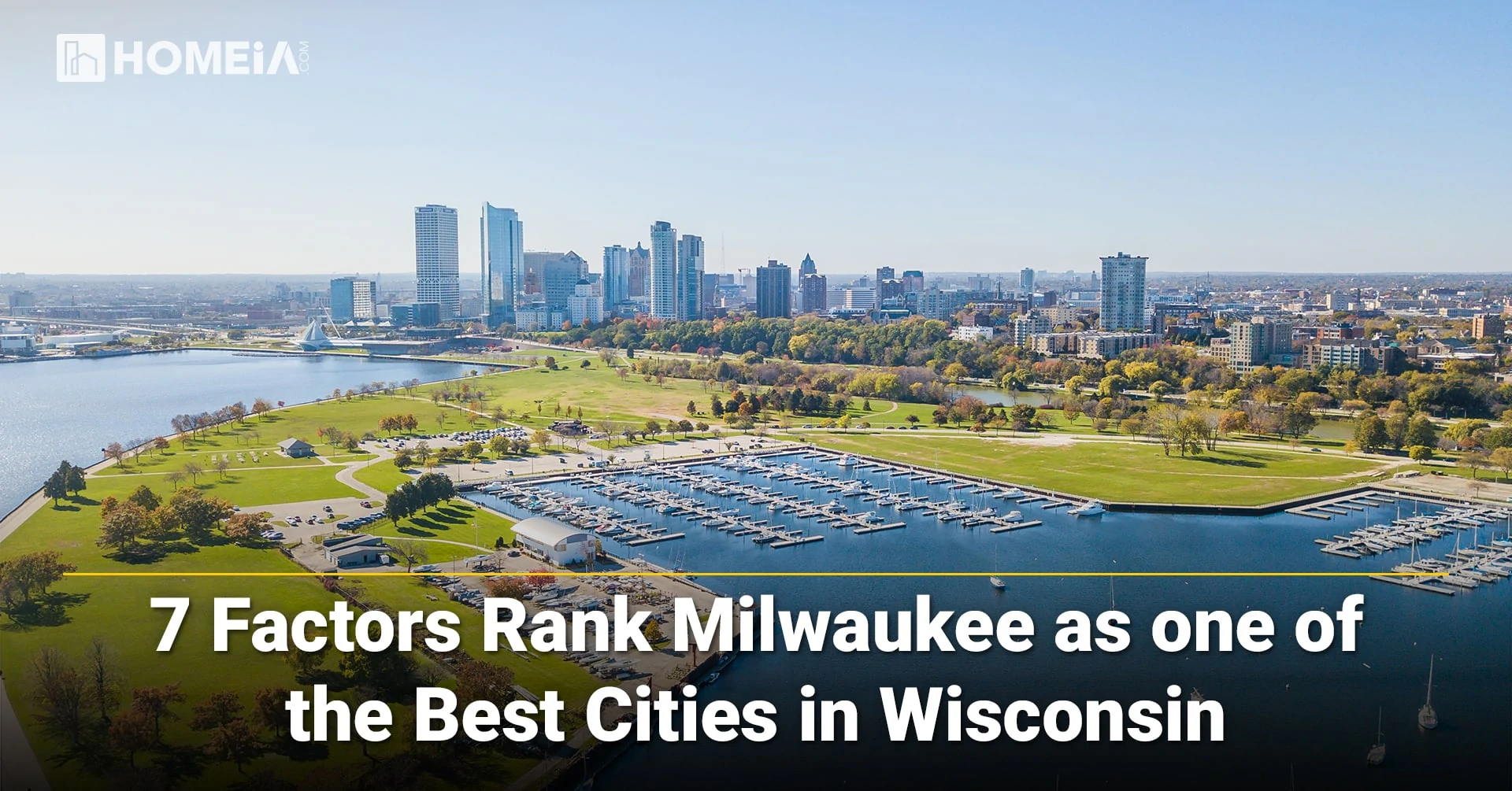 7 Key Factors to Know About Living in Milwaukee, Wisconsin
