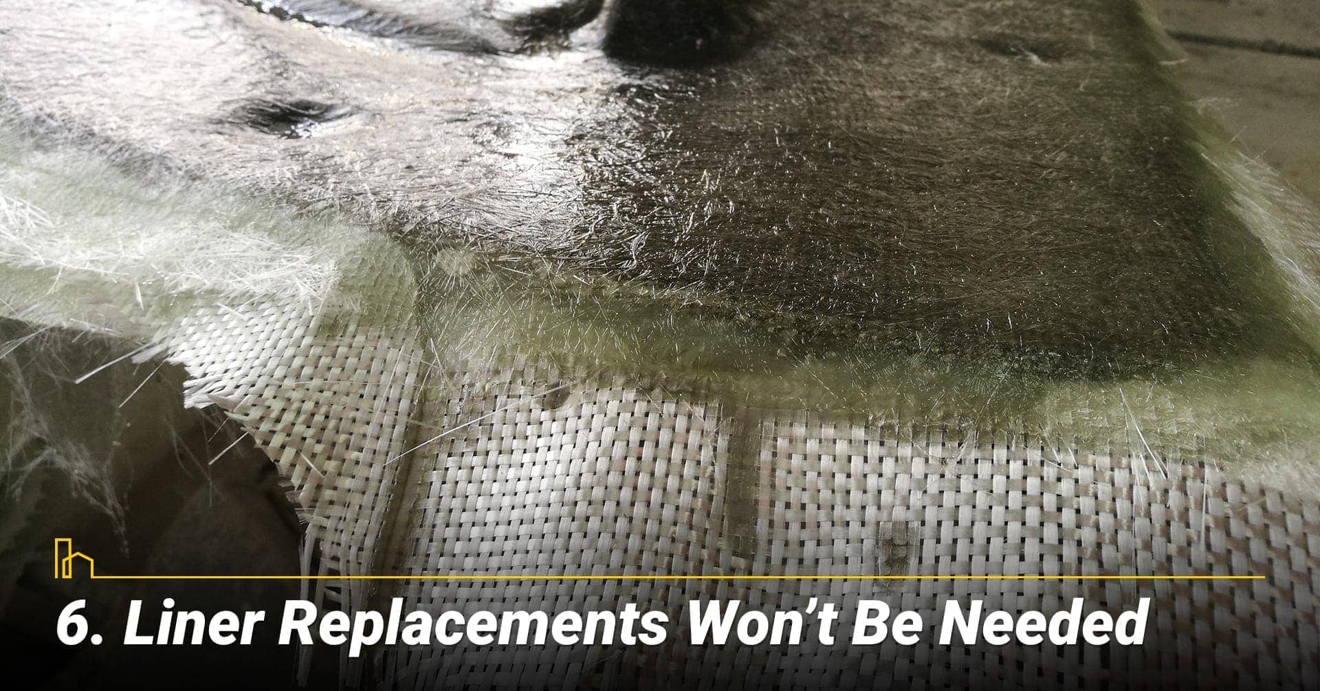 Liner Replacements Won’t Be Needed, no more liner