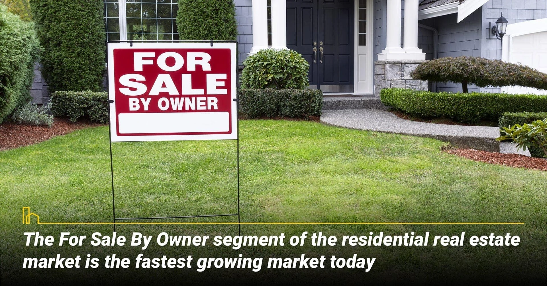 The For Sale By Owner segment of the residential real estate market is the fastest growing market today. More and more people are selling their own home