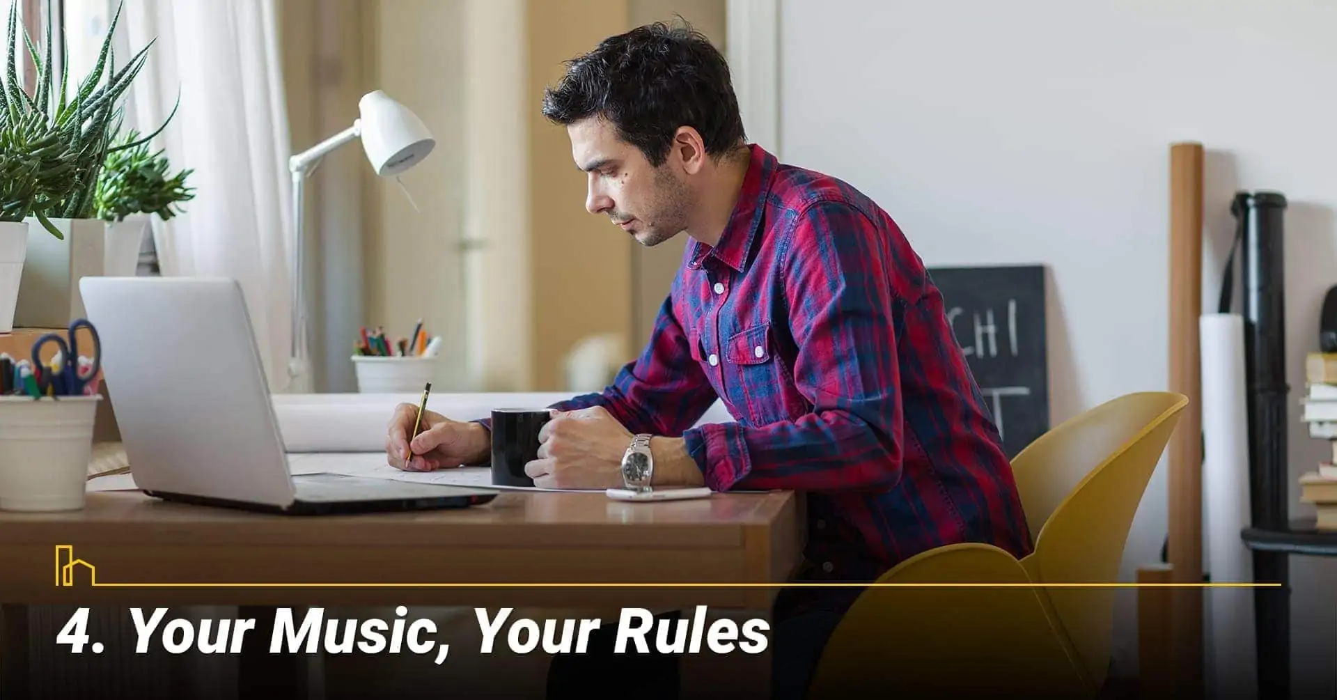 Your Music, Your Rules; crank up your music