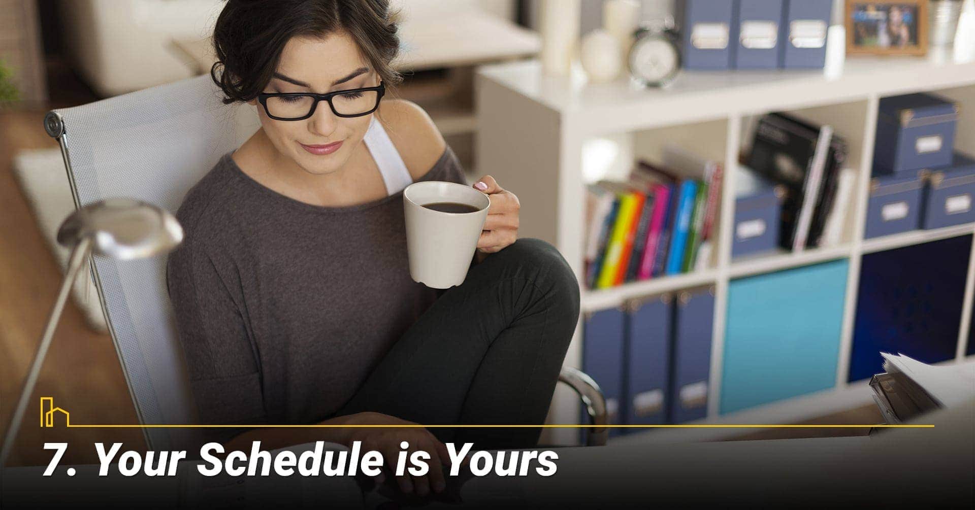 Your Schedule is Yours, gain control of your time Your Schedule is Yours, gain control of your time