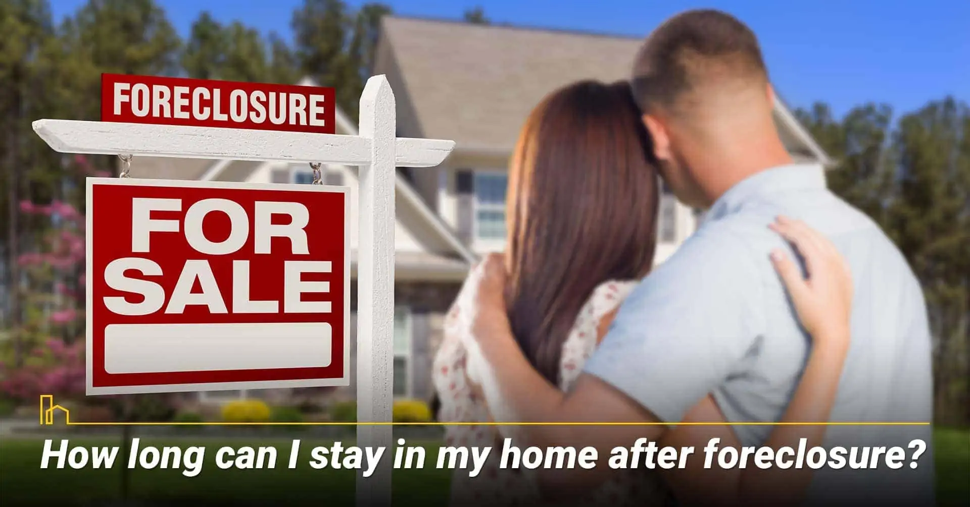 How long can I stay in my home after foreclosure? stay in your home during the foreclosure process