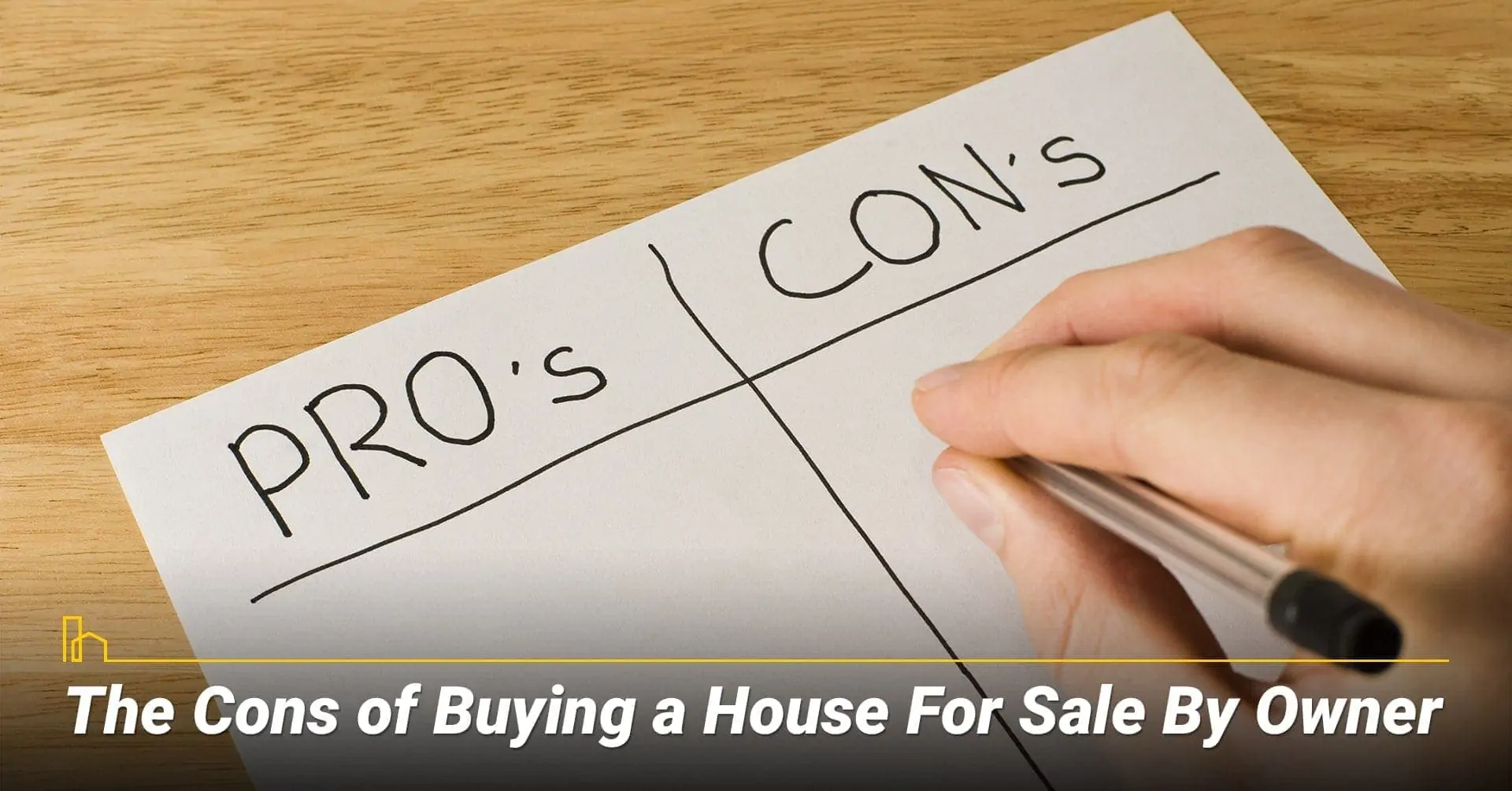 The Cons of Buying a House For Sale By Owner, the disadvantages of buying sale buy owner home