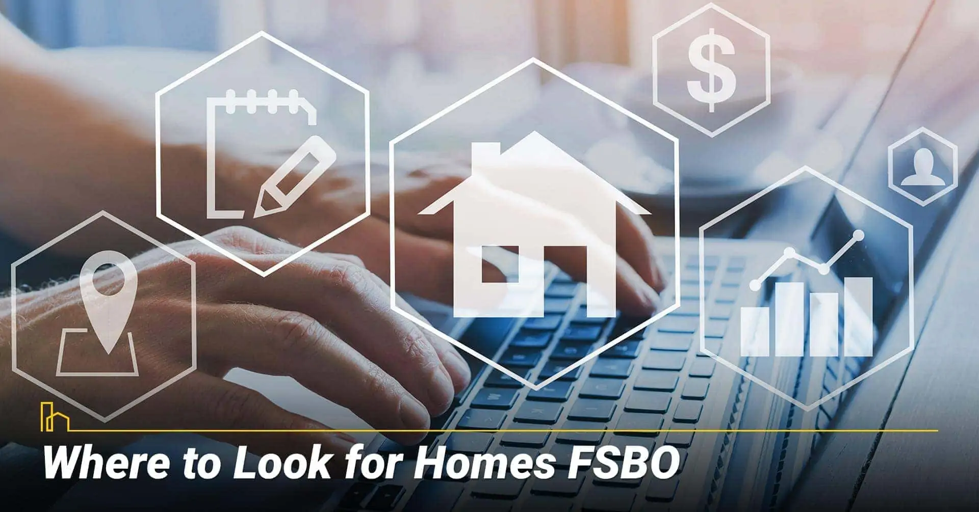 Where to Look for Homes FSBO, location for FSBO homes