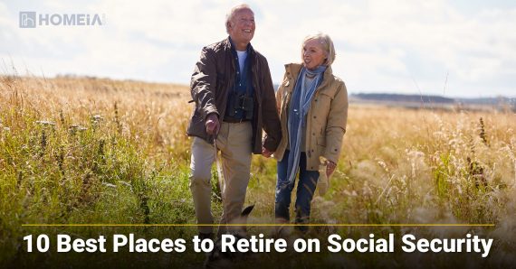 The 10 Best and Most Affordable Places in the US to Retire on Social Security