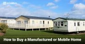 Buying a Mobile Home: 7 Important Features You Must Know