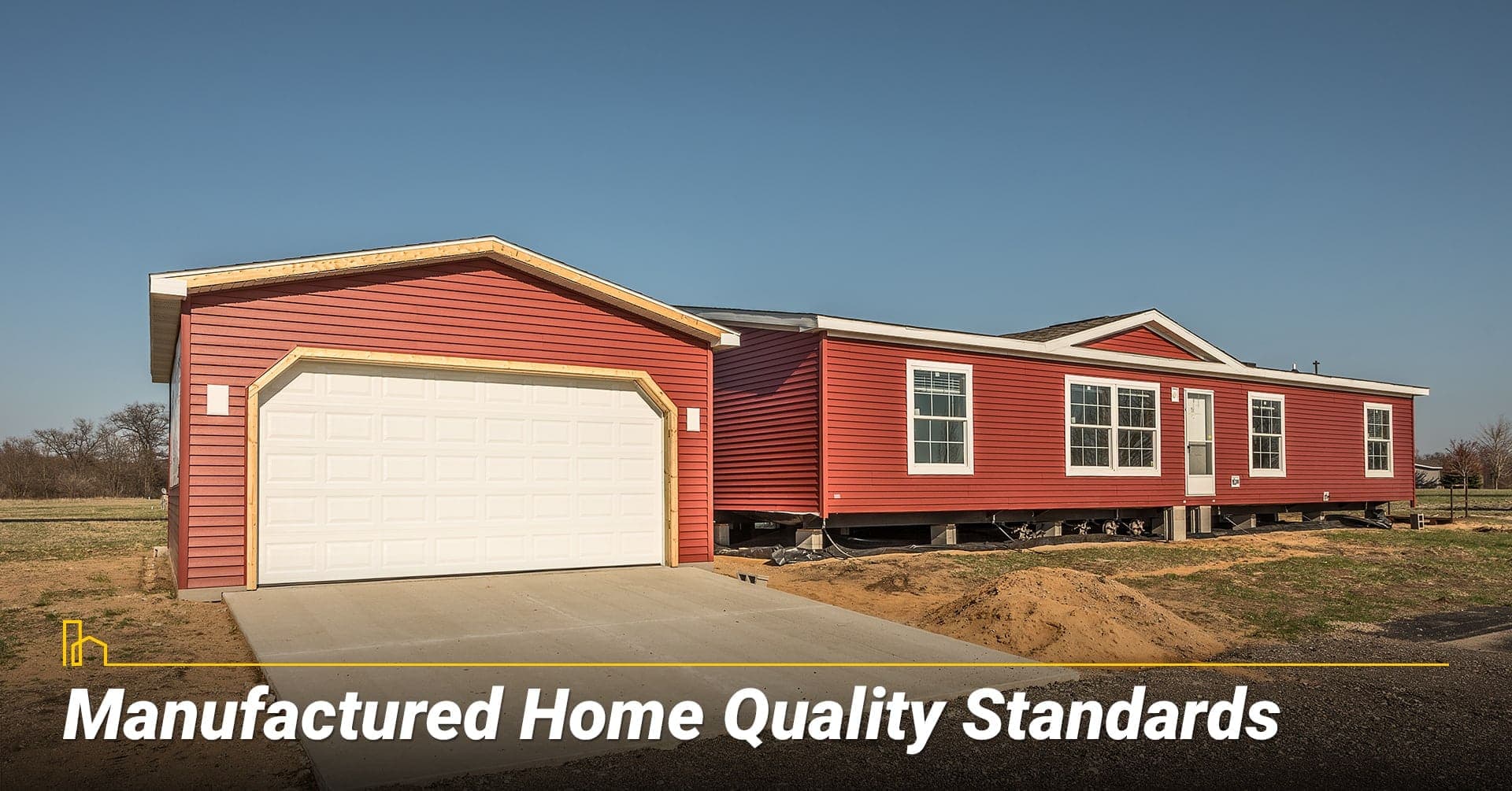 Manufactured Home Quality Standards, quality of a manufactured home