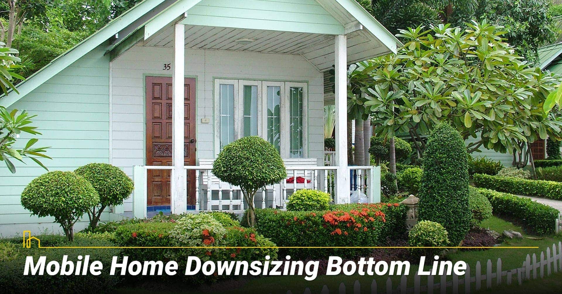 Mobile Home Downsizing Bottom Line, downsize to mobile home Mobile Home Downsizing Bottom Line, downsize to mobile home
