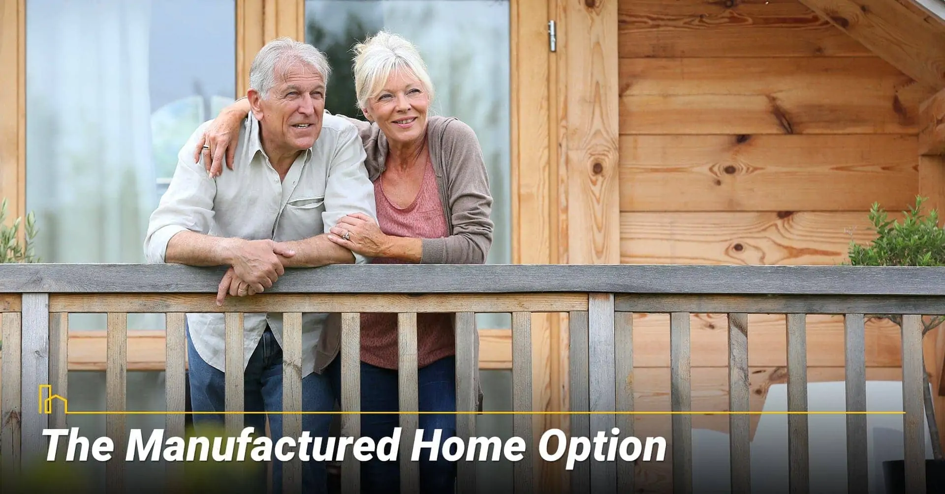 The Manufactured Home Option, thinking about buying a manufactured home