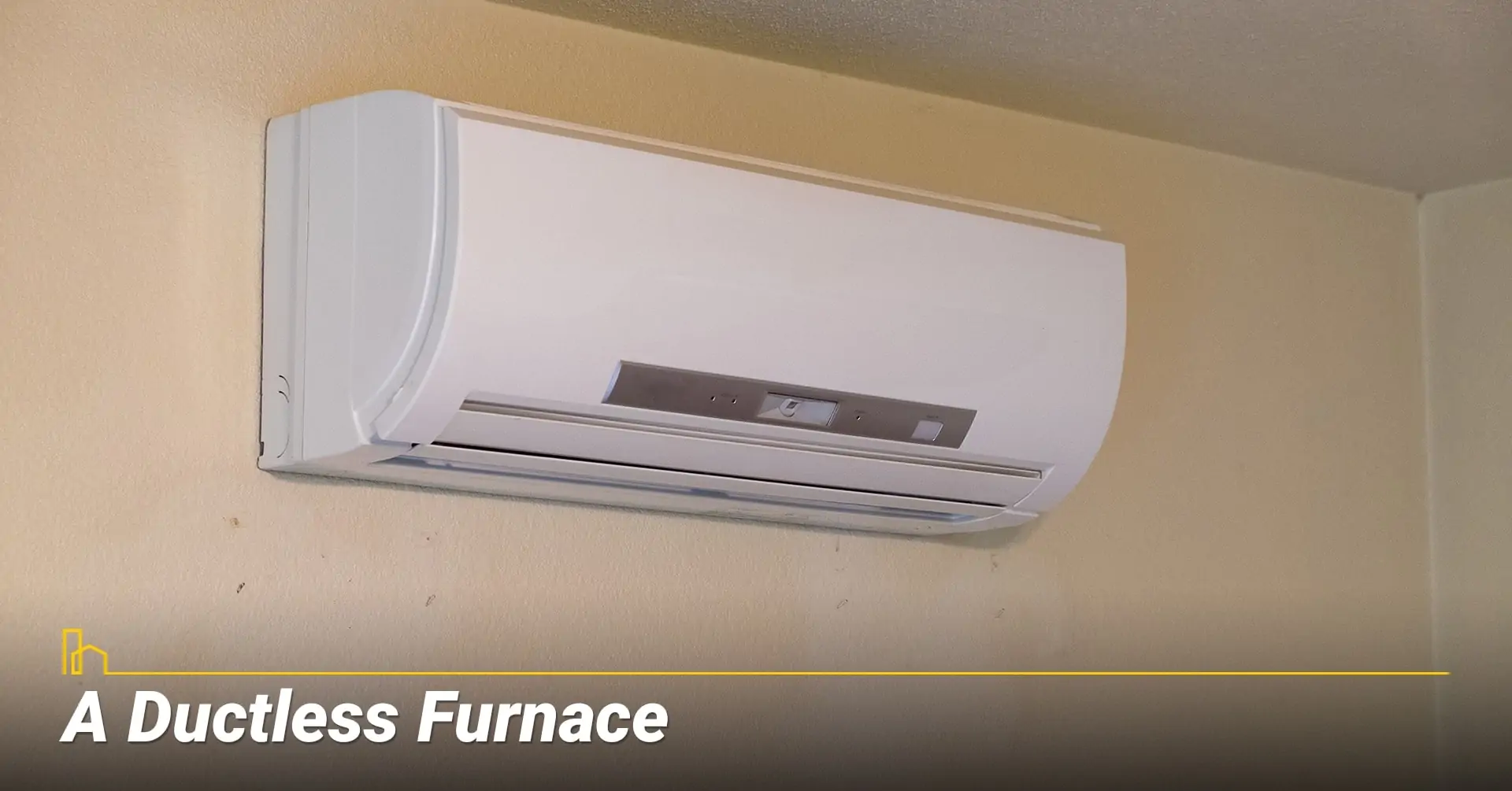 A Ductless Furnace, heat your home with ductless furnace