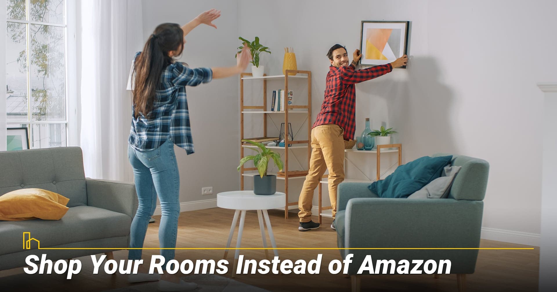 Shop Your Rooms Instead of Amazon, re-purpose existing items or furniture around the house Shop Your Rooms Instead of Amazon, re-purpose existing items or furniture around the house